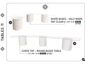 White Bases – Half Moon Top Clear & Curve Top – Round Bases Table